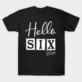 Hello Six Est.2015 6th Funny Birthday T-Shirt